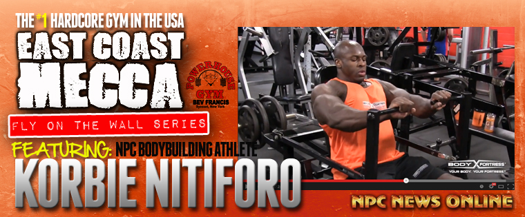 East Coast Mecca Fly on the Wall: KORBIE NITIFORO's Chest Workout Video -  NPC News Online